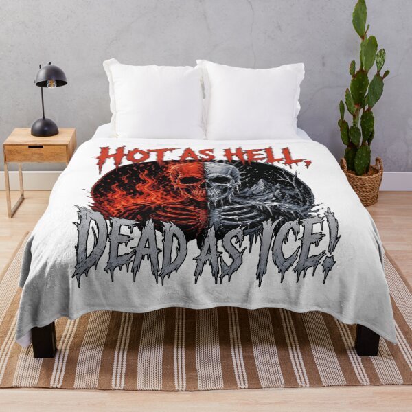 Item preview, Hot as hell, dead as ice! designed and sold by mksjr.
