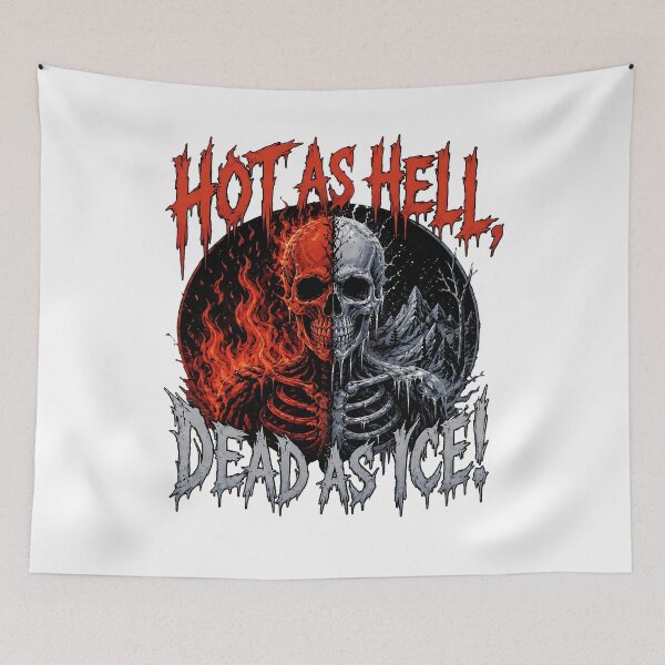 Item preview, Hot as hell, dead as ice! designed and sold by mksjr.