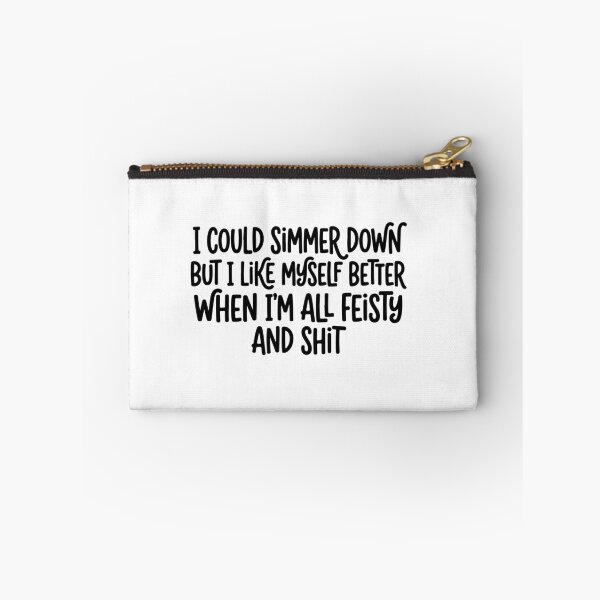 Item preview, I Could Simmer Down Feisty Quote - Sarcastic Funny Sassy designed and sold by raedattia.