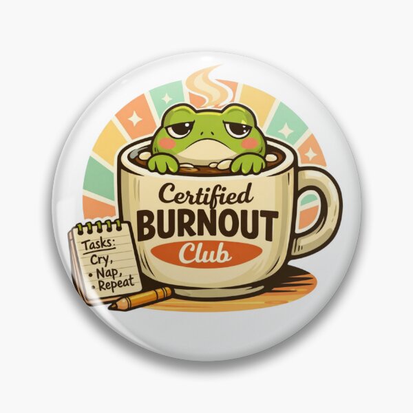Item preview, Certified Burnout Club – Emotional Support Frog designed and sold by Timeless Junction.