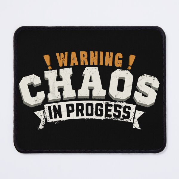 Item preview, Warning: Chaos In Progress Funny Sarcastic Graphic Design designed and sold by 1timelab.