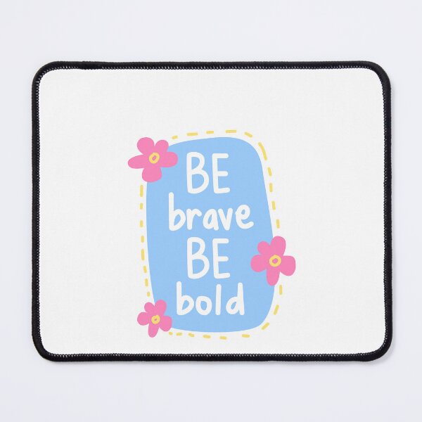 Item preview, Be Brave Be Bold Inspirational Motivational Empowerment Quote designed and sold by RetroMini2026.