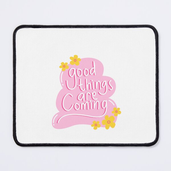 Item preview, Good Things Are Coming Positive Motivation Optimism Quote Uplifting Affirmation designed and sold by RetroMini2026.
