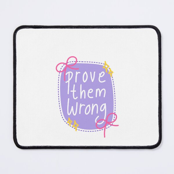 Item preview, Prove Them Wrong Motivational Empowerment Quote designed and sold by RetroMini2026.