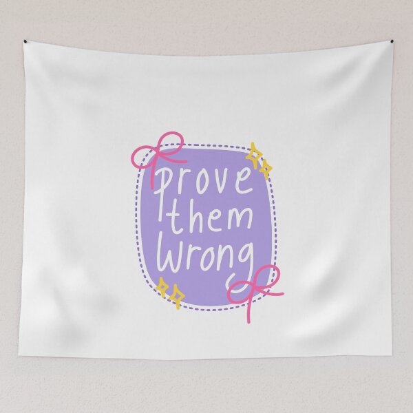 Item preview, Prove Them Wrong Motivational Empowerment Quote designed and sold by RetroMini2026.