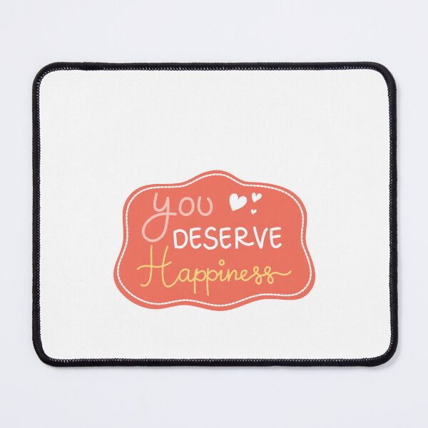 Item preview, You Deserve Happiness Positive Self-Love Affirmation designed and sold by RetroMini2026.