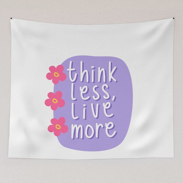 Item preview, Think Less Live More Motivational Quote Mindfulness Living Positive Mindset designed and sold by RetroMini2026.