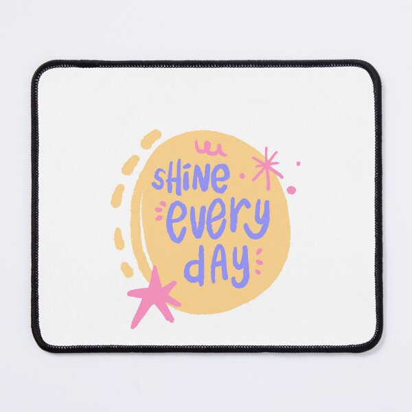 Item preview, Shine Every Day Motivational Positive Inspiration designed and sold by RetroMini2026.