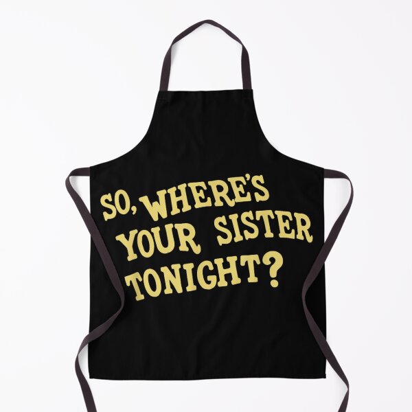 Item preview, So Where Is Your Sister Tonight Funny Retro Typography Quote designed and sold by LizzyKeiko.