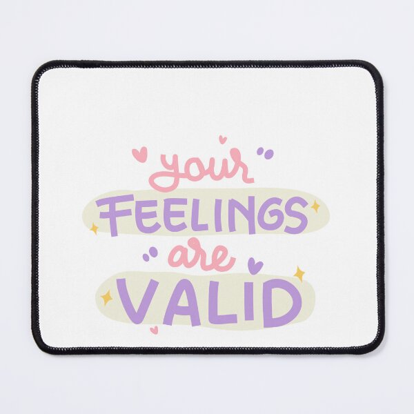 Item preview, Your Feelings Are Valid Mental Health Affirmation designed and sold by JonesFlora2025.