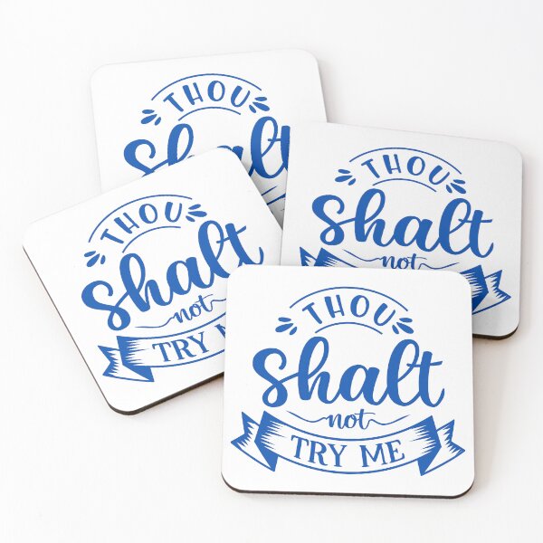 Item preview, Thou Shalt Not Try Me Funny Sarcastic Quote Attitude Statement designed and sold by JonesFlora2025.