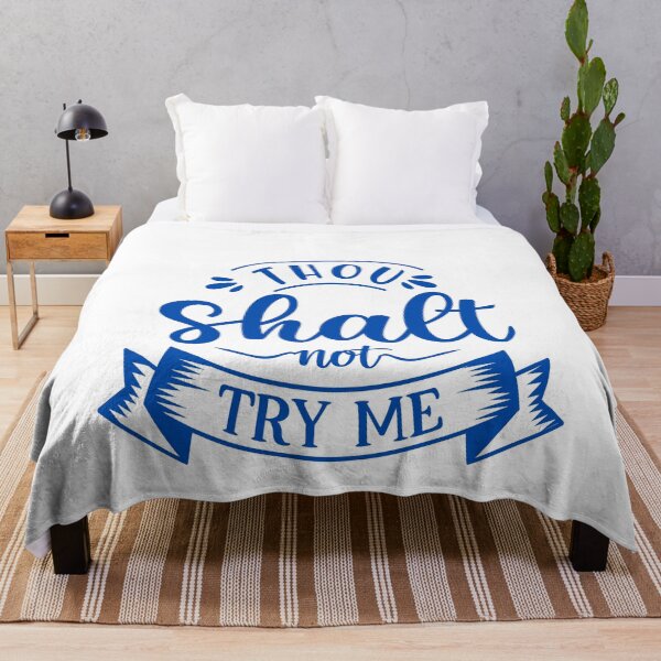 Item preview, Thou Shalt Not Try Me Funny Sarcastic Quote Attitude Statement designed and sold by JonesFlora2025.