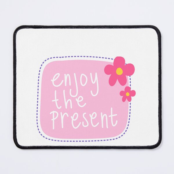 Item preview, Enjoy The Present Mindfulness Quote Positive Inspiration designed and sold by JonesFlora2025.