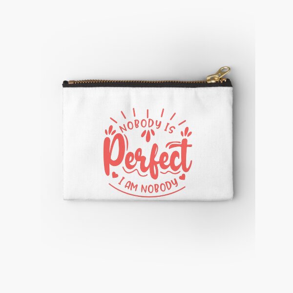 Item preview, Nobody Is Perfect I Am Nobody Funny Quote Sarcasm Self Love Acceptance designed and sold by JonesFlora2025.