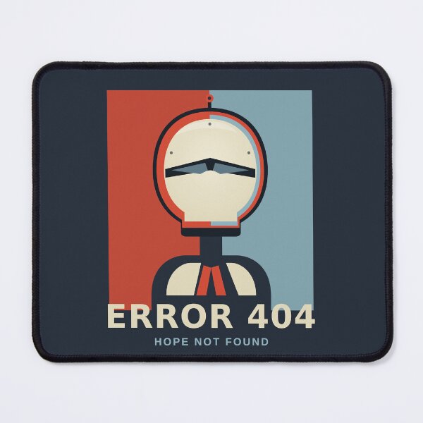 Item preview, No Signal Robot Poster – Error 404 Hope Not Found Mech Design designed and sold by StickerHavenn.