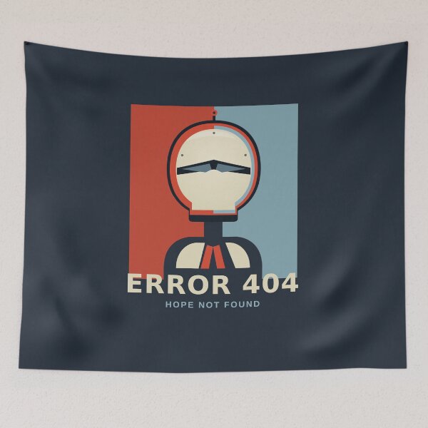 Item preview, No Signal Robot Poster – Error 404 Hope Not Found Mech Design designed and sold by StickerHavenn.