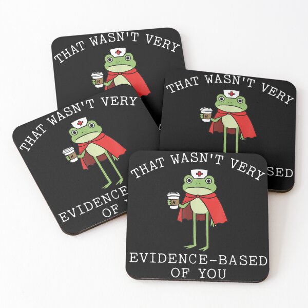 Item preview, That Wasn’t Very Evidence Based Of You Funny Nurse Frog Gift designed and sold by MassonCalepon.