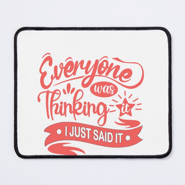 Item preview, Everyone Was Thinking I Just Said It Outspoken Direct Personality designed and sold by JonesFlora2025.