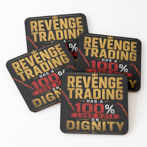 Item preview, Revenge Trading Has A 100% Loss Rate On Dignity Funny Stock Trader T-Shirt Design designed and sold by PipForgeStudio .