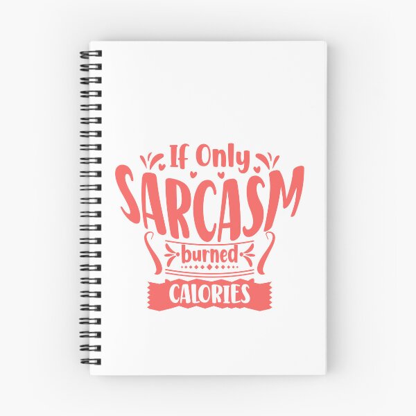 Item preview, If Only Sarcasm Burned Calories Funny Sarcastic Diet Fitness Humor designed and sold by JonesFlora2025.