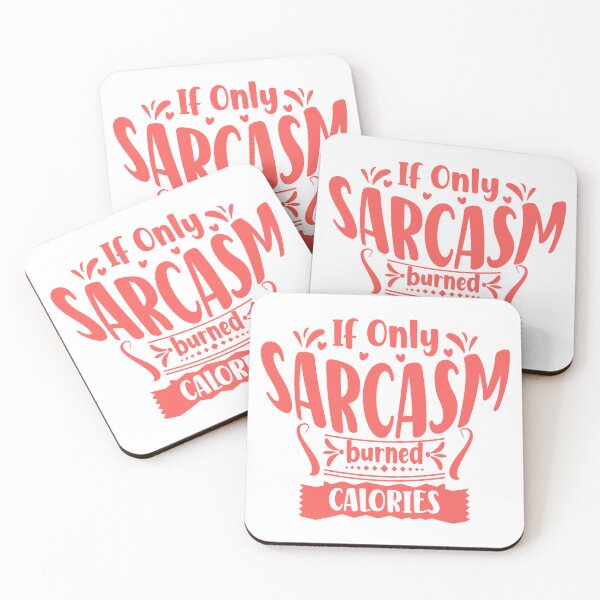 Item preview, If Only Sarcasm Burned Calories Funny Sarcastic Diet Fitness Humor designed and sold by JonesFlora2025.