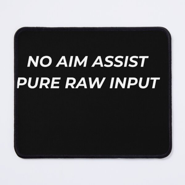 Item preview, No Aim Assist Pure Raw Input Funny Mouse Keyboard PC Gamer designed and sold by IronAndSoil.