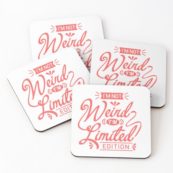 Item preview, I'm Not Weird I'm Limited Edition Unique Personality Funny Quote designed and sold by JonesFlora2025.