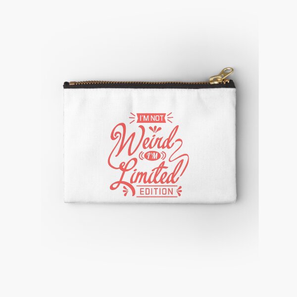 Item preview, I'm Not Weird I'm Limited Edition Unique Personality Funny Quote designed and sold by JonesFlora2025.