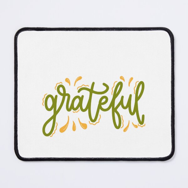 Item preview, Grateful Gratitude Inspirational Positivity Thankful Mindfulness designed and sold by JonesFlora2025.
