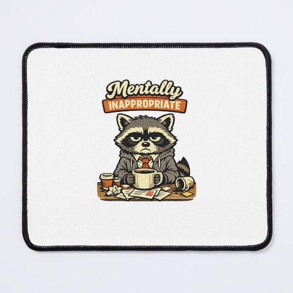 Item preview, Mentally Inappropriate designed and sold by stickyhubprinting.