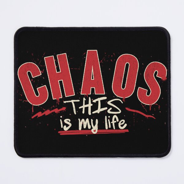 Item preview, Chaos This Is My Life Funny Sarcastic Graphic Design designed and sold by 1timelab.
