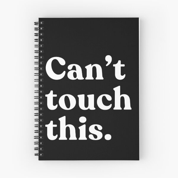 Item preview, Can't Touch This Funny Meme Quote Pop Culture 80s 90s designed and sold by SkeletonsDanger.