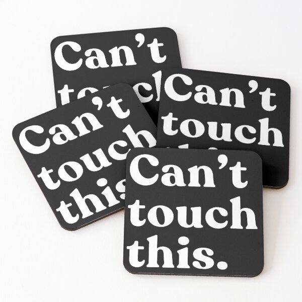 Item preview, Can't Touch This Funny Meme Quote Pop Culture 80s 90s designed and sold by SkeletonsDanger.
