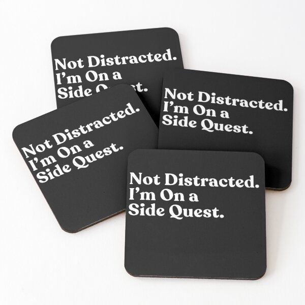 Item preview, Not Distracted. I'm On A Side Quest. Gamer RPG Video Game Player designed and sold by SkeletonsDanger.