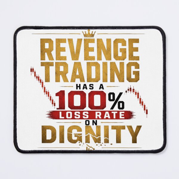Item preview, Revenge Trading Has a 100% Loss Rate on Dignity | Forex Trading Quote | Trading Psychology | Day Trader Gift designed and sold by PipForgeStudio .