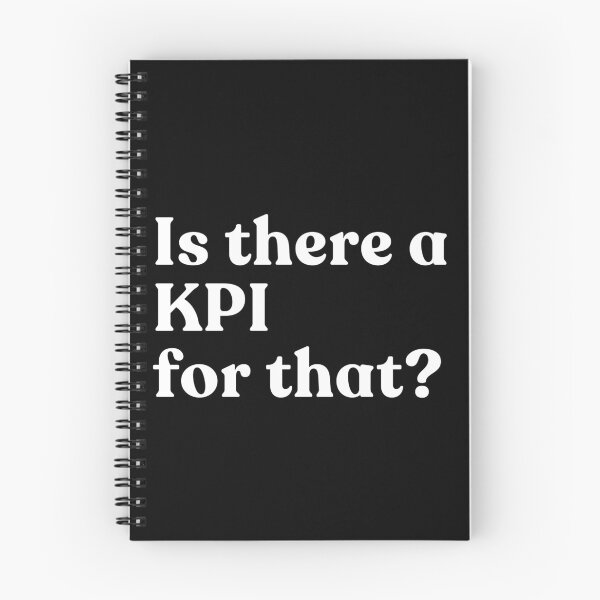 Item preview, Is There A KPI For That? Business Corporate Management Analyst designed and sold by SkeletonsDanger.