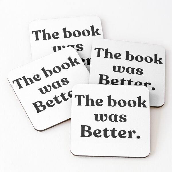 Item preview, The Book Was Better Book Lover Reader Bookworm Literature Bibliophile designed and sold by SkeletonsDanger.