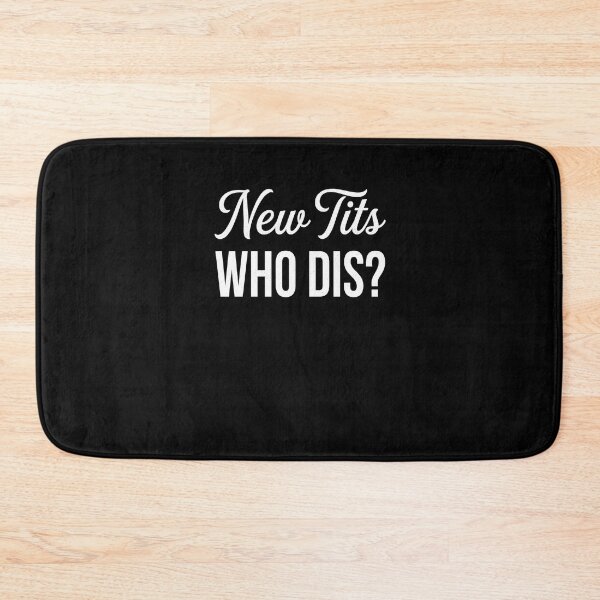 Item preview, New Tits Who Dis? Breast Augmentation Mastectomy Recovery Patient designed and sold by SofenArt.