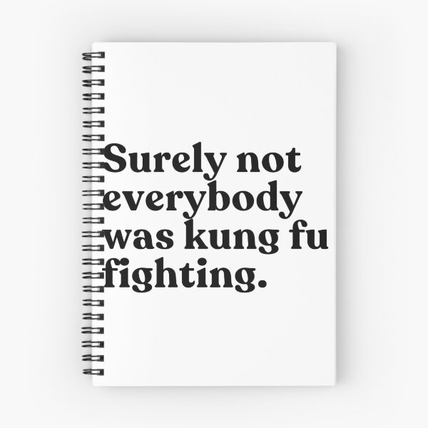 Item preview, Surely Not Everybody Was Kung Fu Fighting Funny Disco Music Pop Culture Quote designed and sold by SkeletonsDanger.