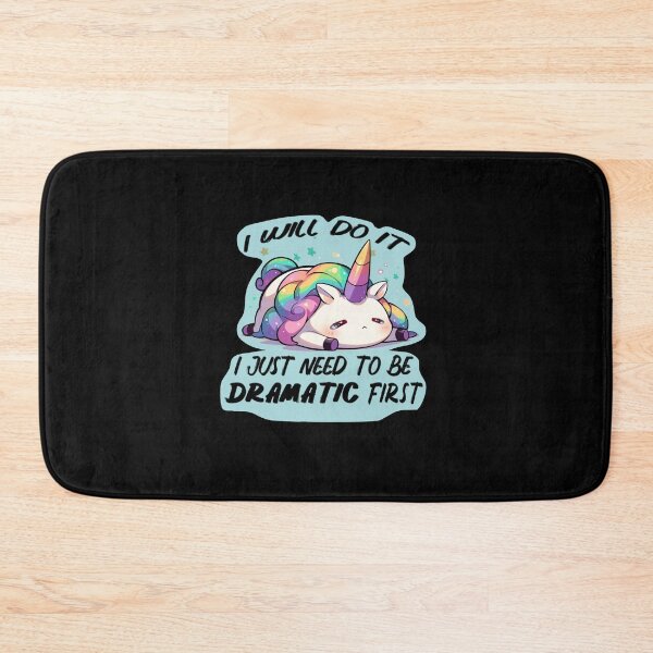 Item preview, I Will Do It I Just Need To Be Dramatic First Funny Unicorn Gift designed and sold by BrokenLabel.