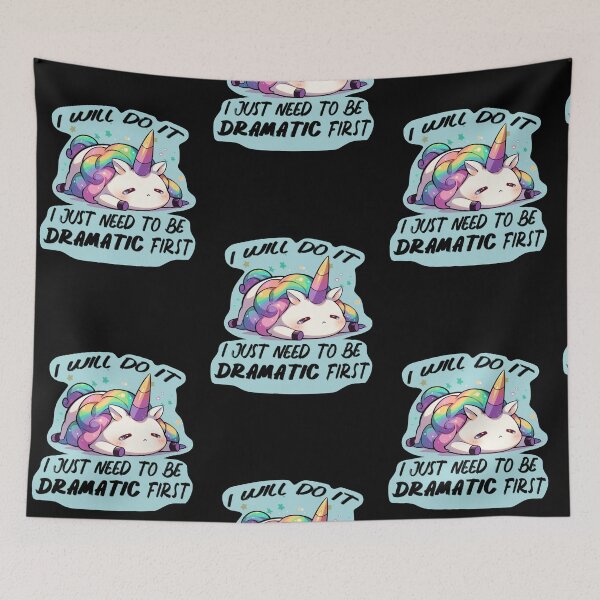 Item preview, I Will Do It I Just Need To Be Dramatic First Funny Unicorn Gift designed and sold by BrokenLabel.