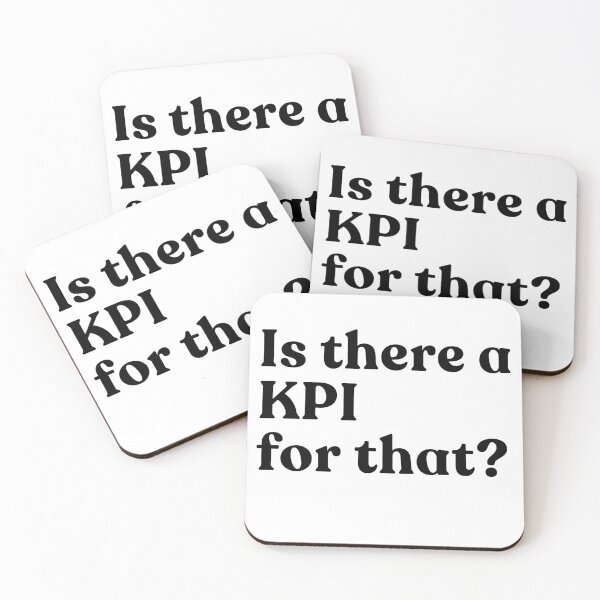 Item preview, Is There A KPI For That? Business Corporate Metrics Professional Manager designed and sold by SkeletonsDanger.