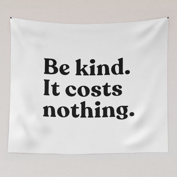 Item preview, Be Kind. It Costs Nothing. Kindness Message Positive Inspiration Quote designed and sold by SkeletonsDanger.