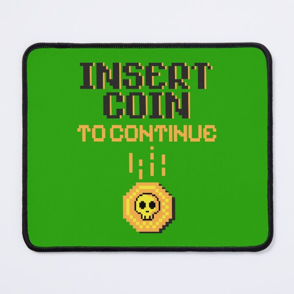 Item preview, Insert Coin To Continue designed and sold by BorysMano.