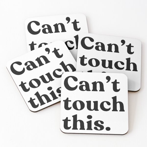 Item preview, Can't Touch This Funny Meme Quote 90s Hip Hop Music designed and sold by SkeletonsDanger.