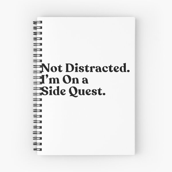 Item preview, Not Distracted. I'm On A Side Quest. Gaming Humor RPG Gamer designed and sold by SkeletonsDanger.