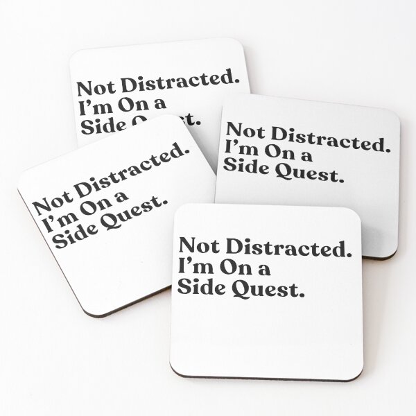 Item preview, Not Distracted. I'm On A Side Quest. Gaming Humor RPG Gamer designed and sold by SkeletonsDanger.