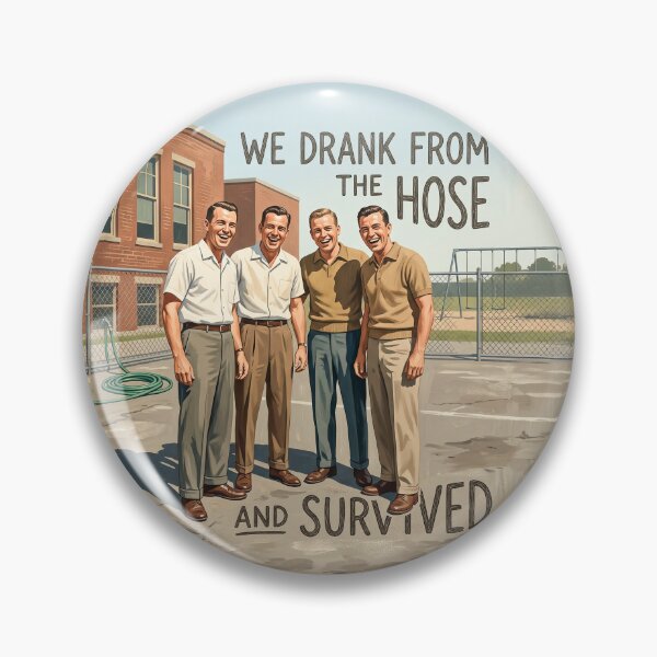 Artikelvorschau, We Drank From The Hose And Survived Funny T Shirt entworfen und verkauft von Home Decor Art.