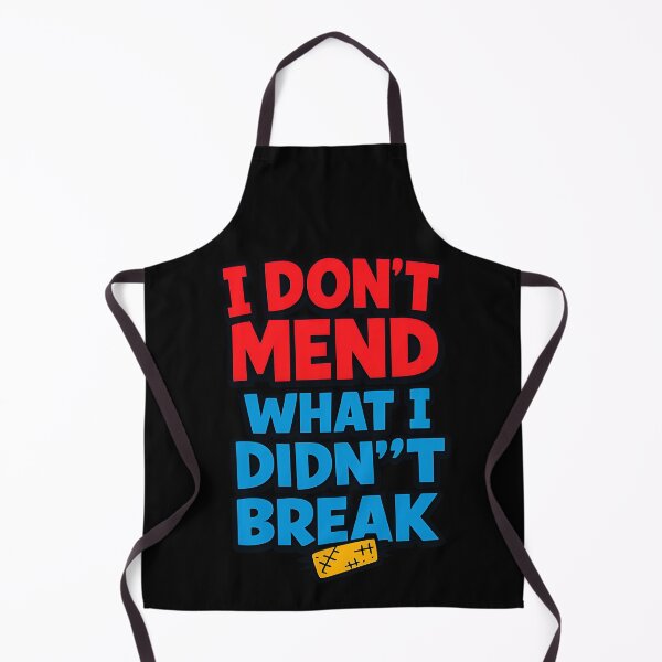 Item preview, I Don't Mend What I Didn't Break Funny Boundaries Quote designed and sold by TeeTimeTreasure.