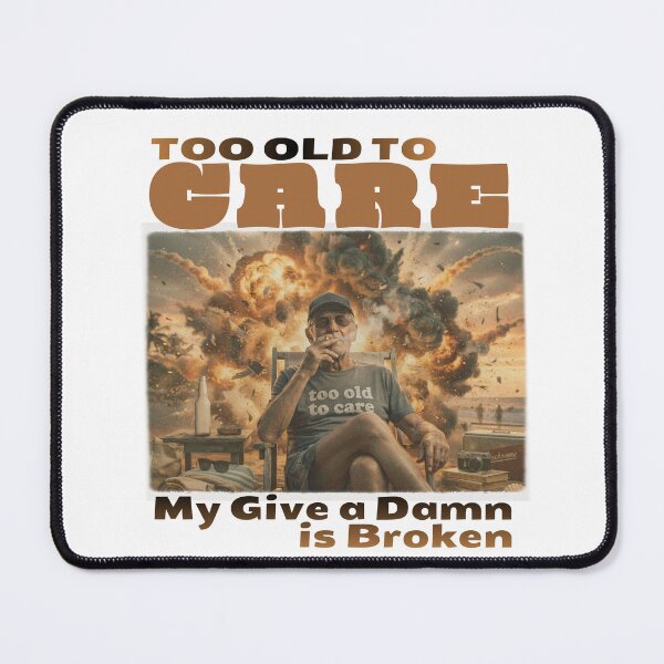 Item preview, Too Old to Care Club My Give A Damn is Broken Classic T-Shirt designed and sold by BlueprintBold.